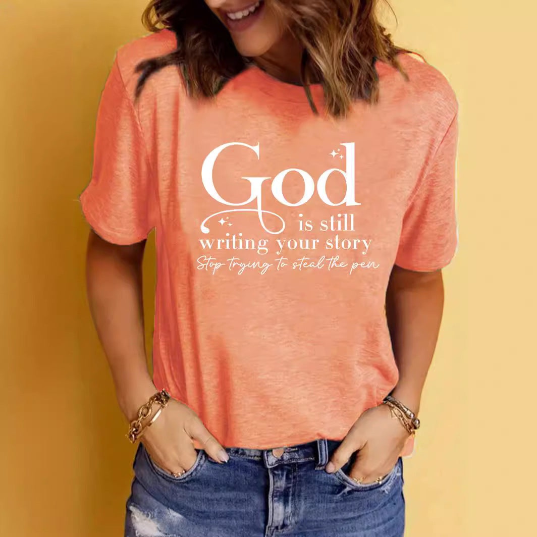 God is Still Writing Your Story' Inspirational Slogan Printed Round Neck T-Shirt