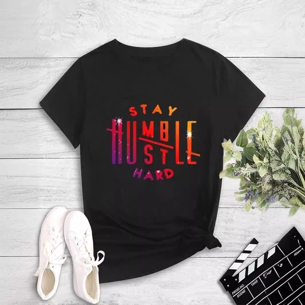 Stay Humble Hustle Hard" Colorful Graphic Print T-Shirt