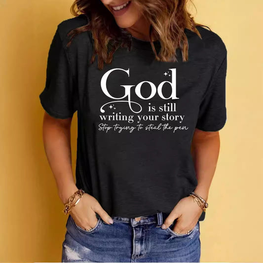 God is Still Writing Your Story' Inspirational Slogan Printed Round Neck T-Shirt