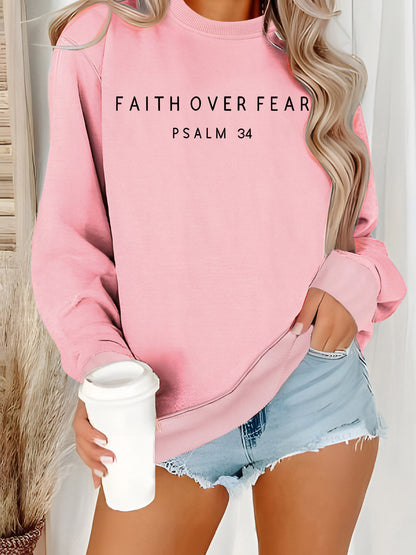 Inspirational 'Faith Over Fear' Letter Print Sweatshirt | Loose Fit Casual Pullover Top