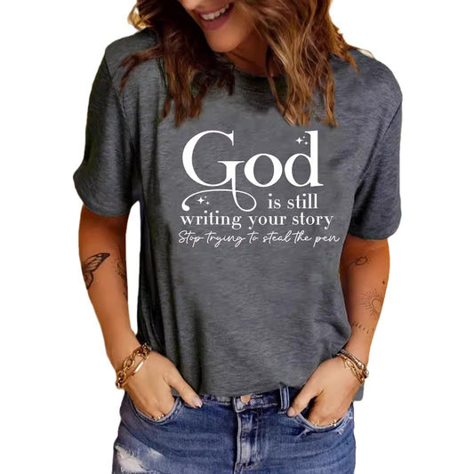 God is Still Writing Your Story' Inspirational Slogan Printed Round Neck T-Shirt