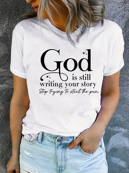 God is Still Writing Your Story' Inspirational Slogan Printed Round Neck T-Shirt