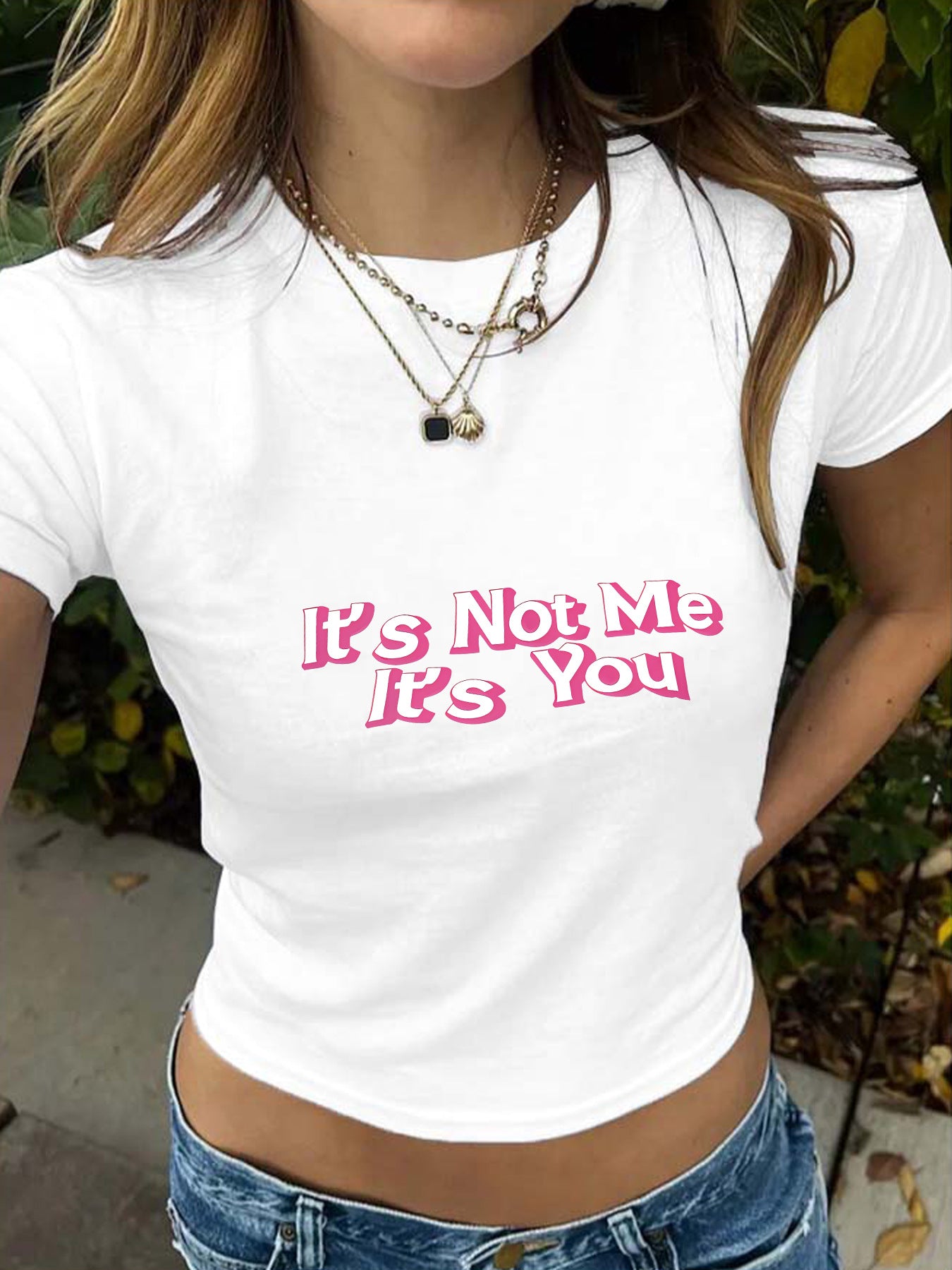 'It's Not Me It's You' Funny Slogan Round Neck Short T-Shirt | Graphic Crop Top for Women