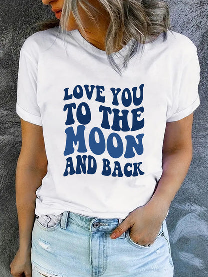 Love You to the Moon and Back' Slogan Printed Round Neck Short Sleeved Shirt