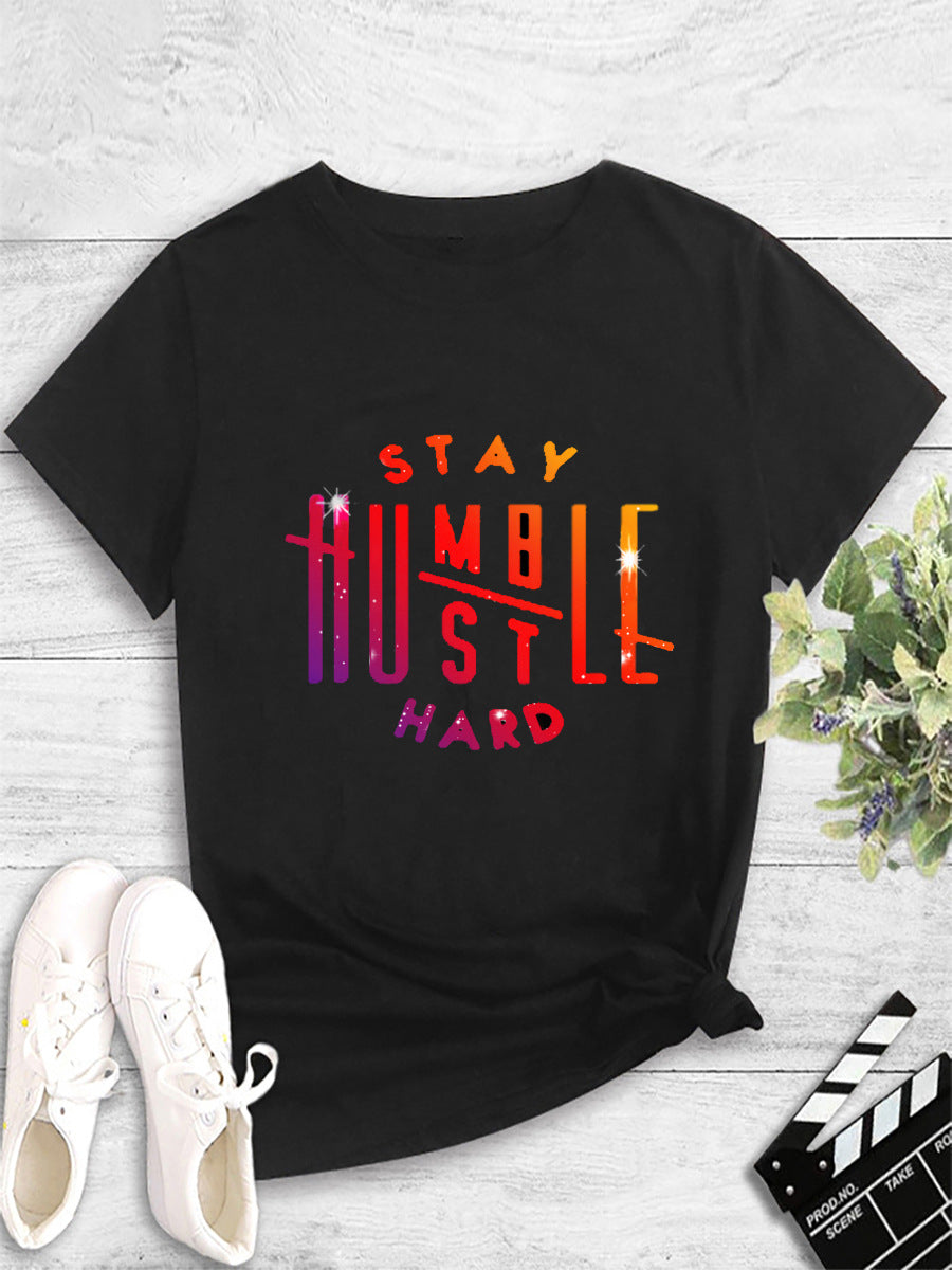 Stay Humble Hustle Hard" Colorful Graphic Print T-Shirt